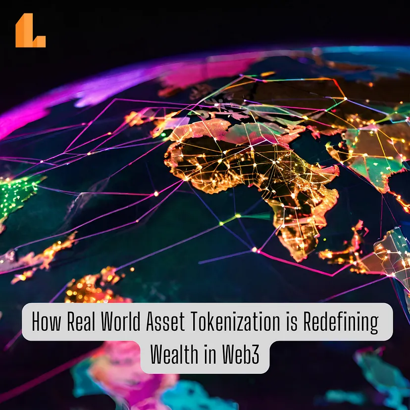 How Real-World Asset Tokenization is Redefining Wealth in Web3